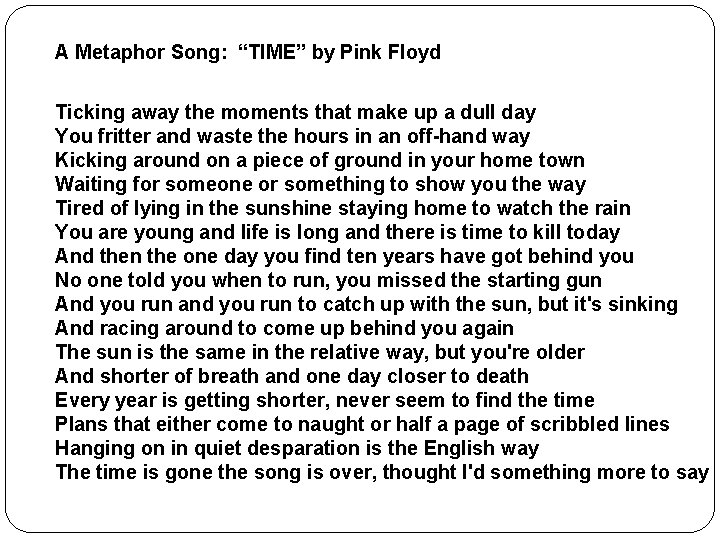 A Metaphor Song: “TIME” by Pink Floyd Ticking away the moments that make up