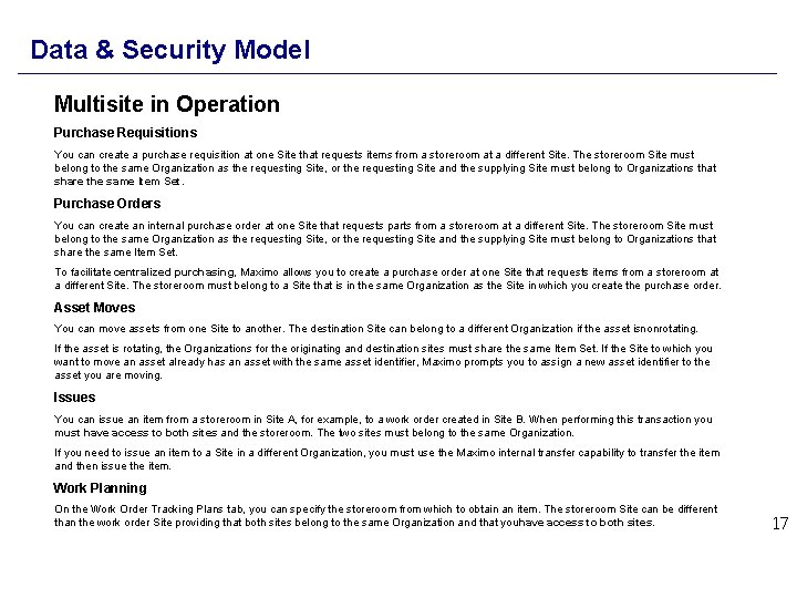 Data & Security Model Multisite in Operation Purchase Requisitions You can create a purchase