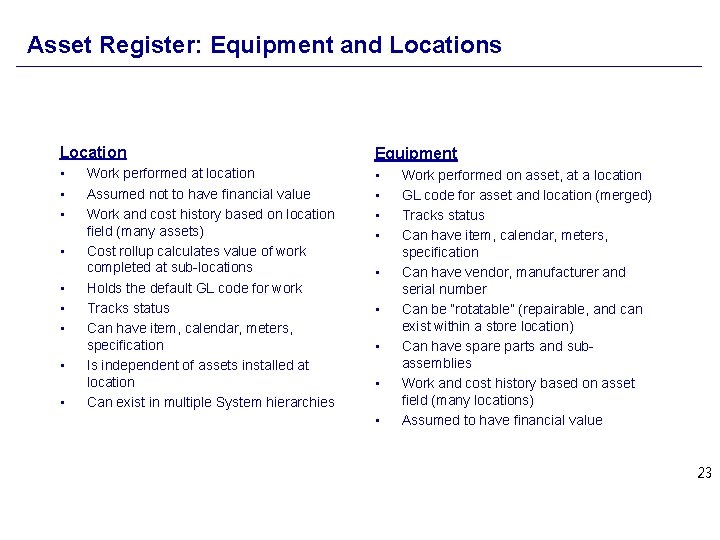Asset Register: Equipment and Locations Location Equipment • • • • Work performed at