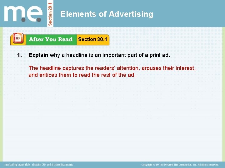 Section 20. 1 Elements of Advertising Section 20. 1 1. Explain why a headline