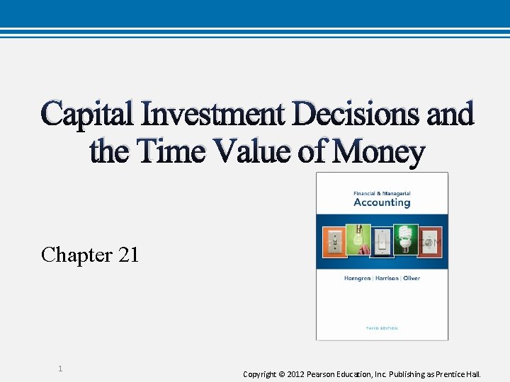 Capital Investment Decisions and the Time Value of