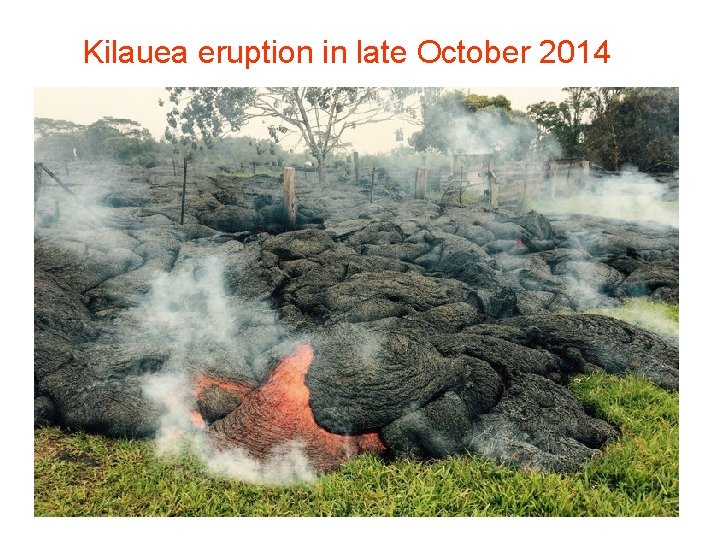 Kilauea eruption in late October 2014 