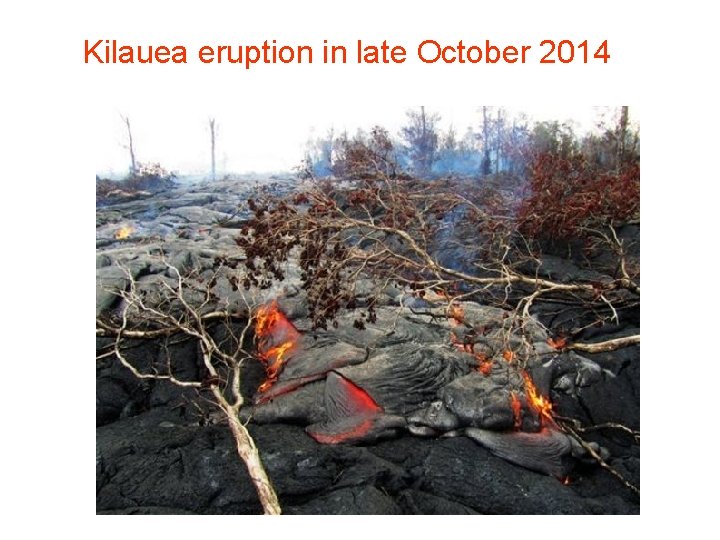 Kilauea eruption in late October 2014 