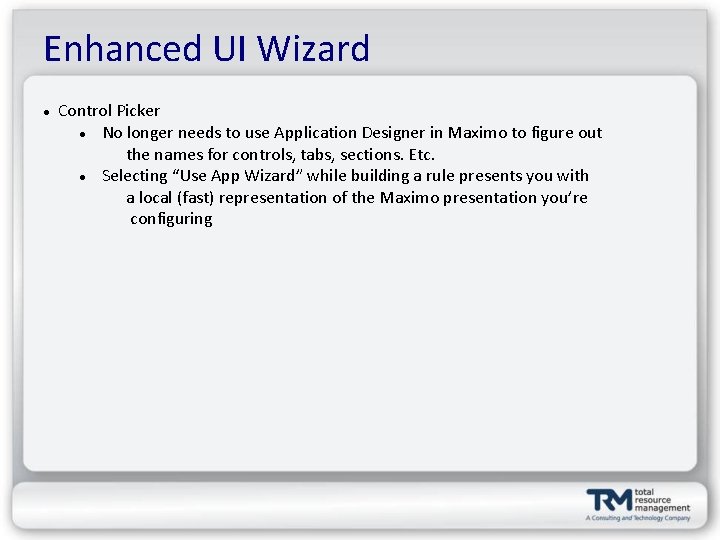 Enhanced UI Wizard Control Picker No longer needs to use Application Designer in Maximo