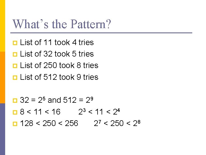 What’s the Pattern? List of 11 took 4 tries p List of 32 took