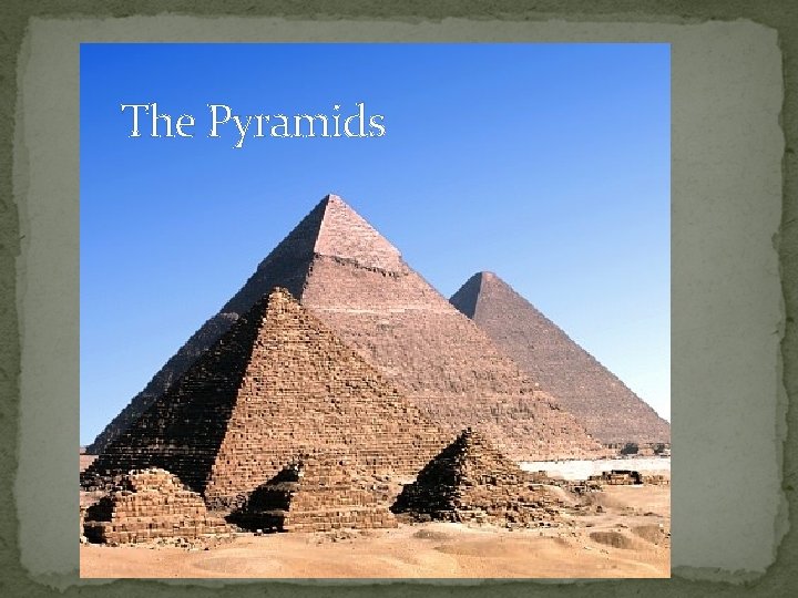 The Pyramids 