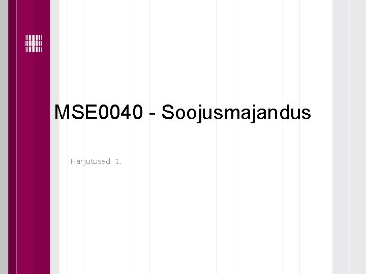 MSE 0040 - Soojusmajandus Harjutused. 1. 