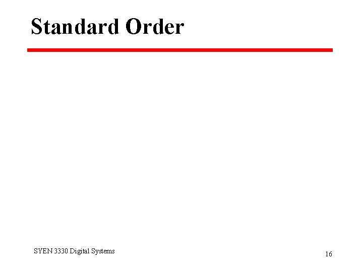 Standard Order SYEN 3330 Digital Systems 16 