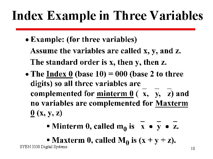 Index Example in Three Variables SYEN 3330 Digital Systems 18 