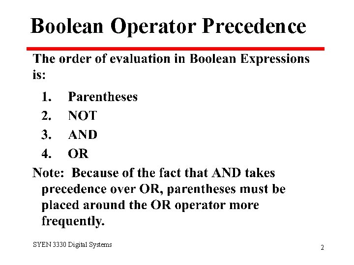 Boolean Operator Precedence SYEN 3330 Digital Systems 2 