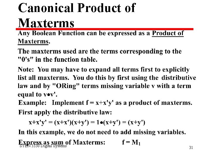Canonical Product of Maxterms SYEN 3330 Digital Systems 31 