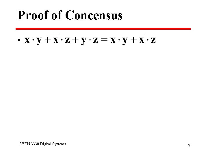 Proof of Concensus • SYEN 3330 Digital Systems 7 