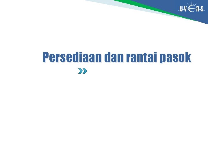 Persediaan dan rantai pasok 