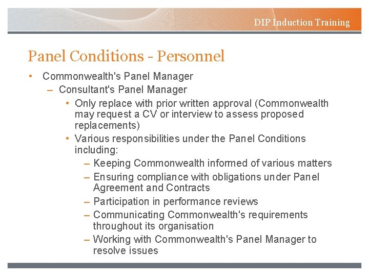 DIP Induction Training Panel Conditions - Personnel • Commonwealth's Panel Manager – Consultant's Panel