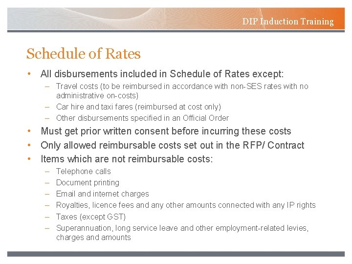 DIP Induction Training Schedule of Rates • All disbursements included in Schedule of Rates