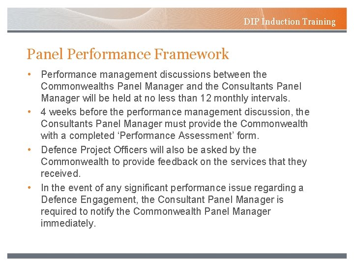 DIP Induction Training Panel Performance Framework • Performance management discussions between the Commonwealths Panel