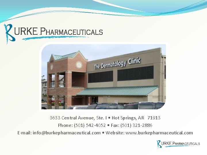 3633 Central Avenue, Ste. I • Hot Springs, AR 71913 Phone: (501) 542 -4052 3633 Central Avenue, Ste. I • Hot Springs, AR 71913 Phone: (501) 542 -4052