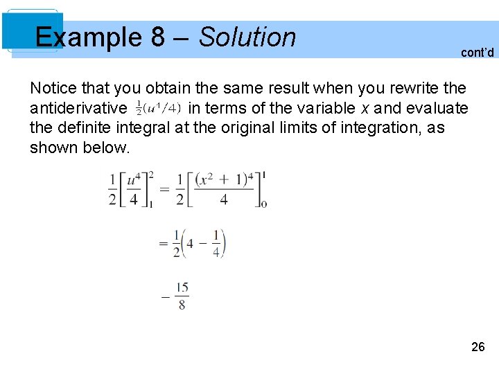 Example 8 – Solution cont’d Notice that you obtain the same result when you