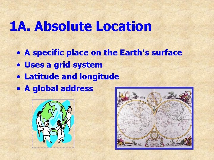 1 A. Absolute Location • • A specific place on the Earth’s surface Uses