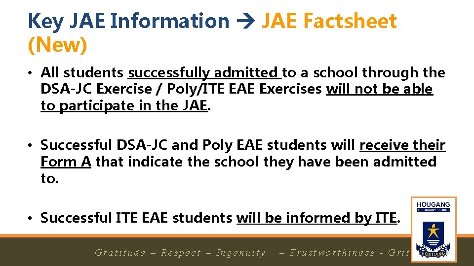 Key JAE Information JAE Factsheet (New) • All students successfully admitted to a school