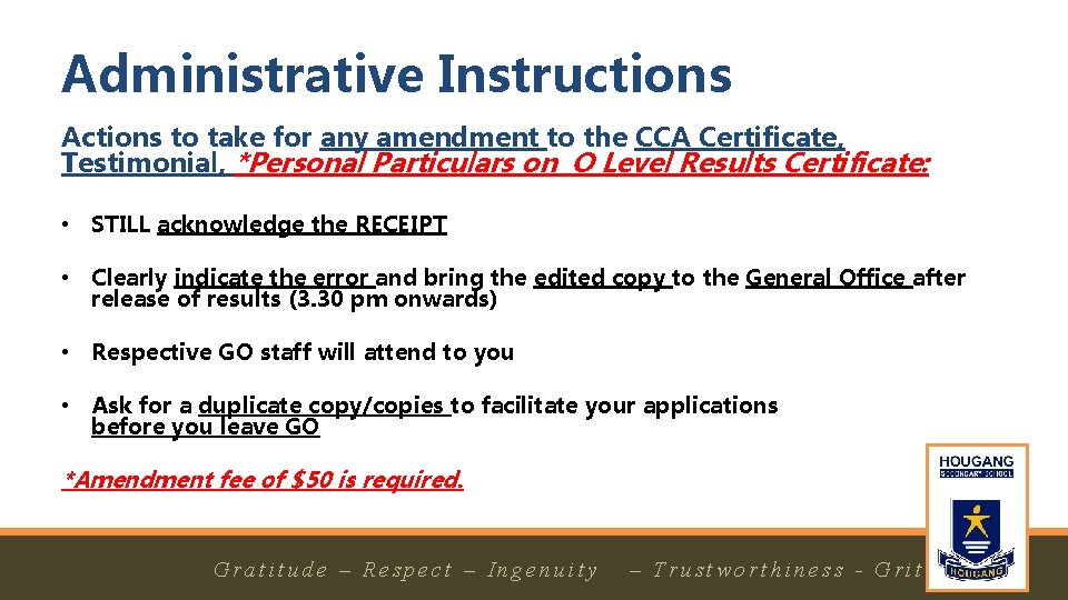 Administrative Instructions Actions to take for any amendment to the CCA Certificate, Testimonial, *Personal