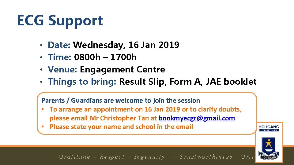 ECG Support • • Date: Wednesday, 16 Jan 2019 Time: 0800 h – 1700