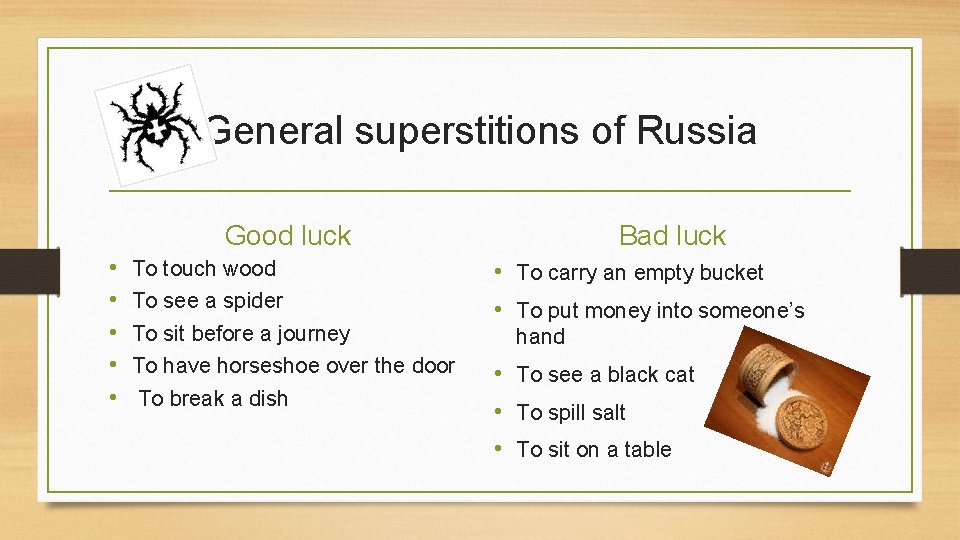 General superstitions of Russia Good luck • • • To touch wood To see General superstitions of Russia Good luck • • • To touch wood To see