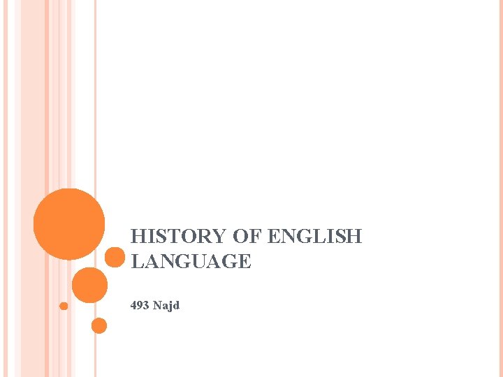 HISTORY OF ENGLISH LANGUAGE 493 Najd 