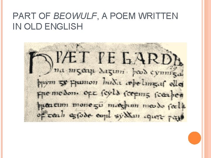 PART OF BEOWULF, A POEM WRITTEN IN OLD ENGLISH 