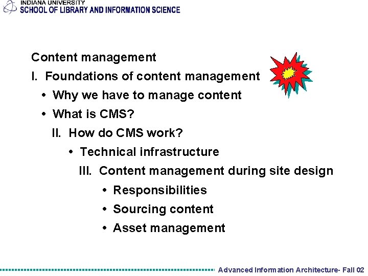 Content management I. Foundations of content management • Why we have to manage content