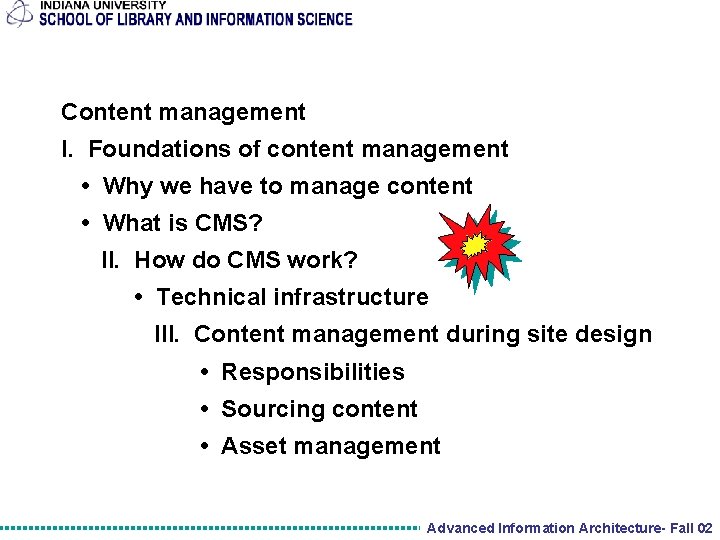 Content management I. Foundations of content management • Why we have to manage content