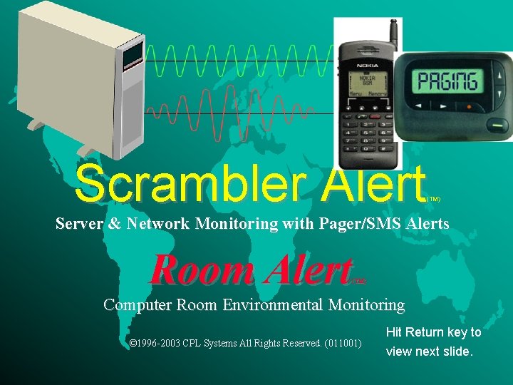 Scrambler Alert (TM) Server & Network Monitoring with Pager/SMS Alerts Room Alert (TM) Computer