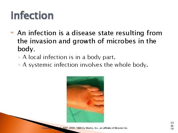 Infection An infection is a disease state resulting from the invasion and growth of