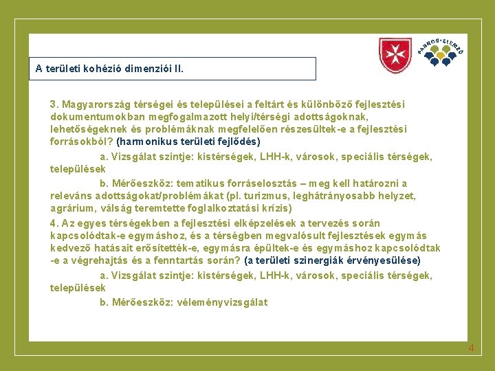 Click to edit Master title style A területi kohézió dimenziói II. 3. Magyarország térségei