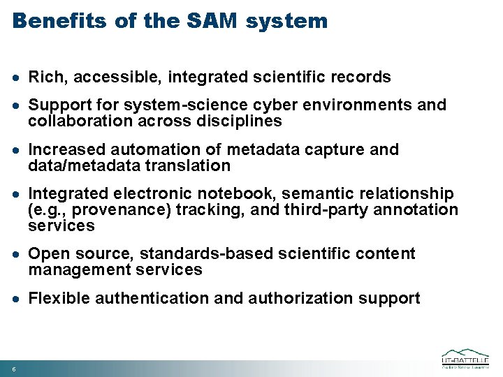 Benefits of the SAM system · Rich, accessible, integrated scientific records · Support for