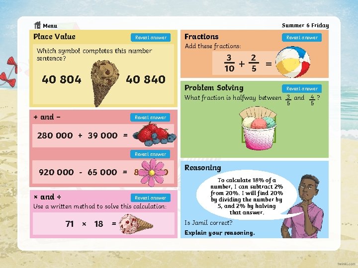 Summer 6 Friday Menu Place Value Reveal answer Which symbol completes this number sentence?