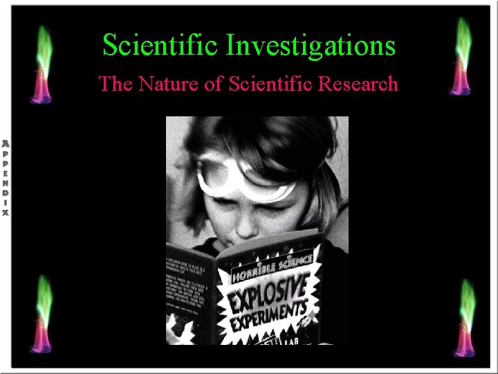 Scientific Investigations The Nature of Scientific Research 