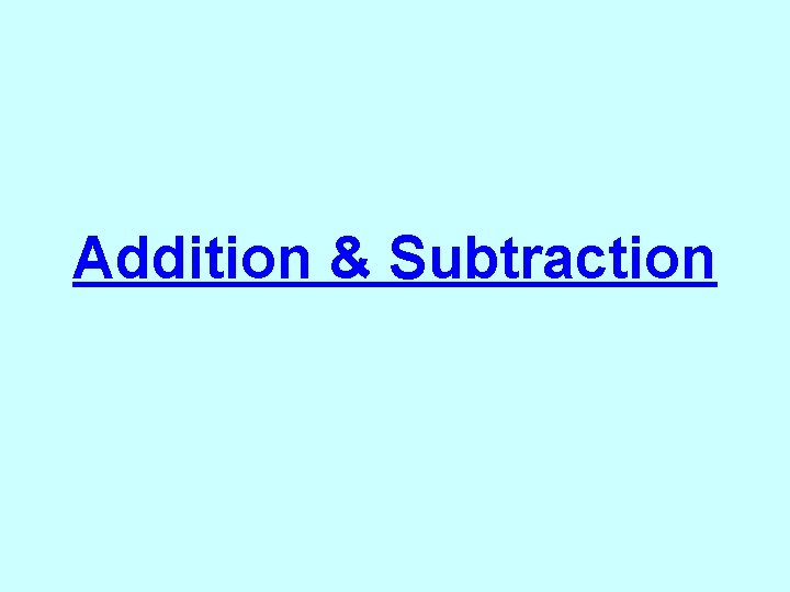 Addition & Subtraction 