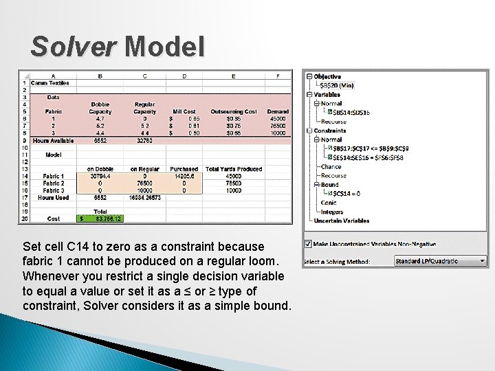 Solver Model Set cell C 14 to zero as a constraint because fabric 1