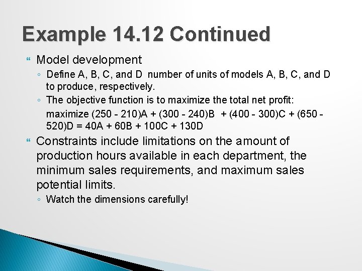 Example 14. 12 Continued Model development ◦ Define A, B, C, and D number