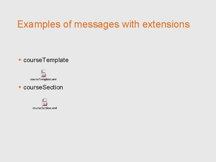 Examples of messages with extensions § course. Template § course. Section 