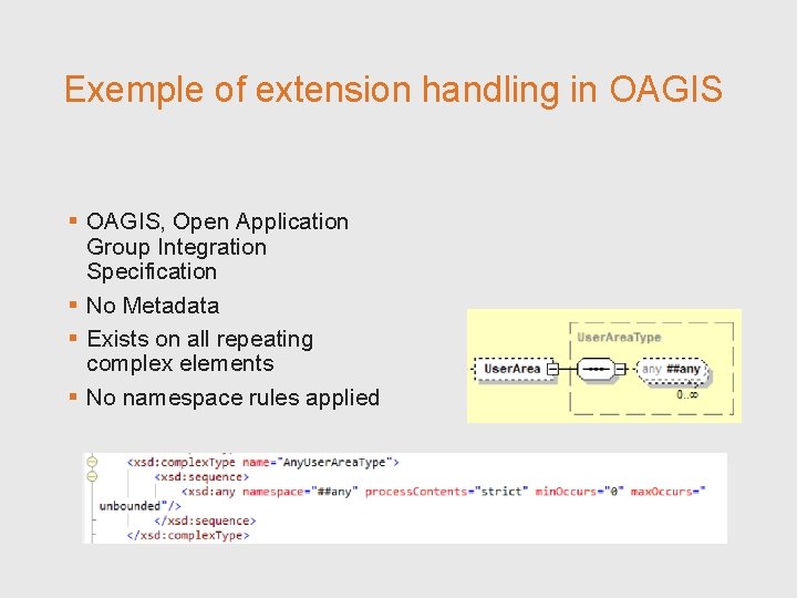 Exemple of extension handling in OAGIS § OAGIS, Open Application Group Integration Specification §