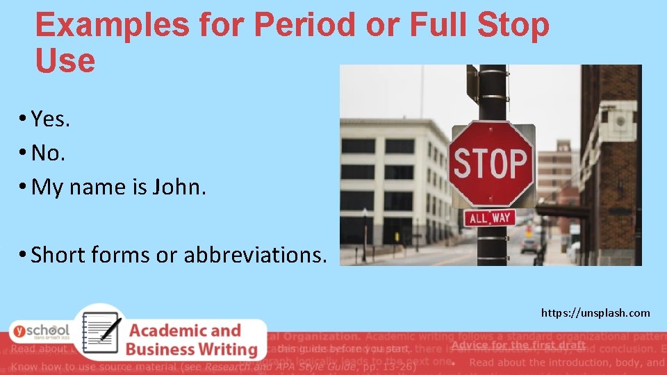 Examples for Period or Full Stop Use • Yes. • No. • My name Examples for Period or Full Stop Use • Yes. • No. • My name