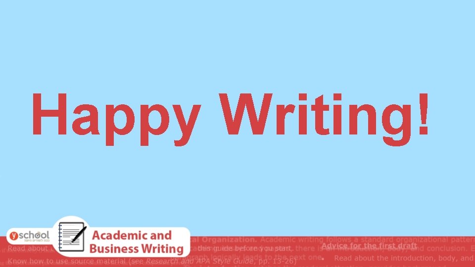 Happy Writing! Happy Writing!