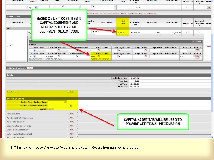 NOTE: When “select” (next to Action) is clicked, a Requisition number is created. 