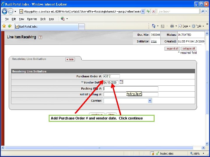 Add Purchase Order # and vendor date. Click continue 