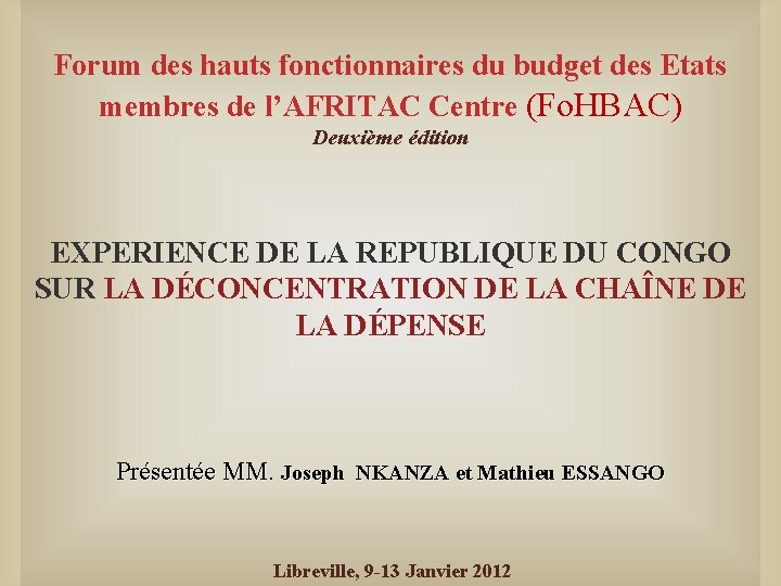 Forum des hauts fonctionnaires du budget des Etats membres de l’AFRITAC Centre (Fo. HBAC)