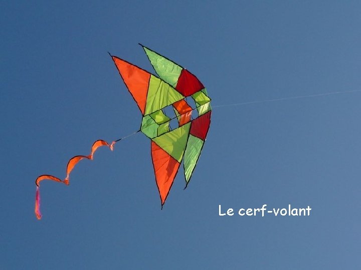 Le cerf-volant 