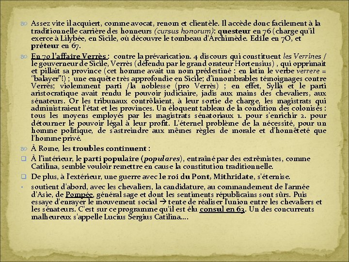  Assez vite il acquiert, comme avocat, renom et clientèle. Il accède donc facilement