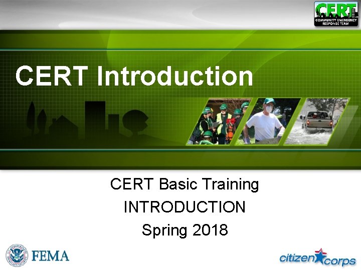 CERT Introduction CERT Basic Training INTRODUCTION Spring 2018 